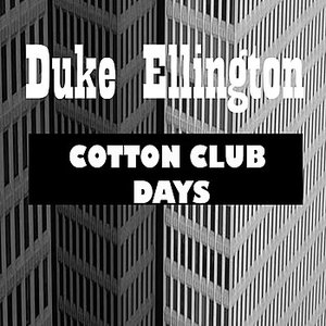 Cotton Club Days