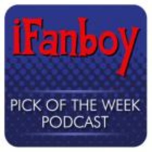 iFanboy.com Comic Book Podcast