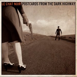 Postcards From The Dark Highway