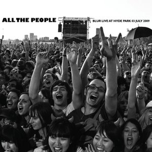 All the People… Blur Live at Hyde Park 03/07/2009