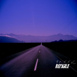 Traffic (Recable Originals and Remixes)