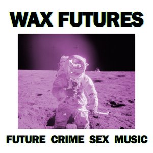 Future Crime Sex Music - EP