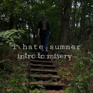 i hate summer