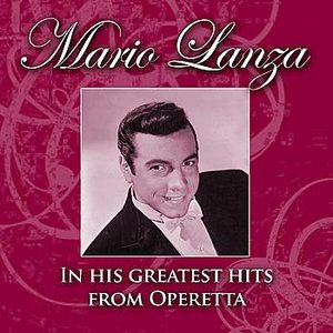 Mario Lanza In His Greatest Hits From Opperettas And Musicals Volume 3