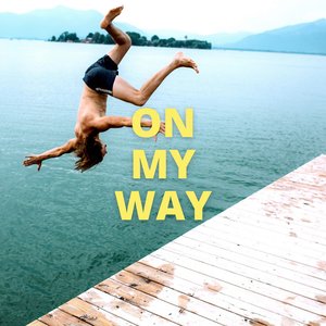 On My Way - Single