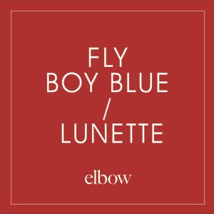Fly Boy Blue / Lunette