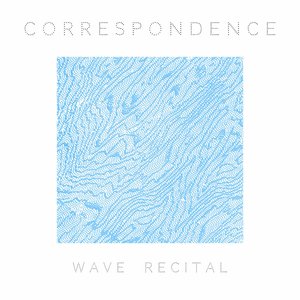Wave Recital