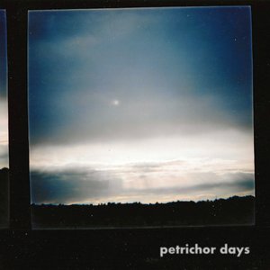 Petrichor Days