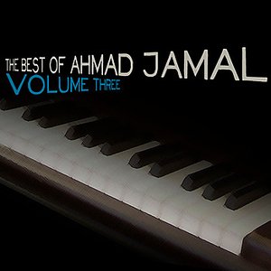 The Best of Ahmad Jamal, Vol. 3