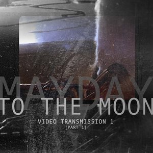 Imagem de 'Mayday To The Moon'