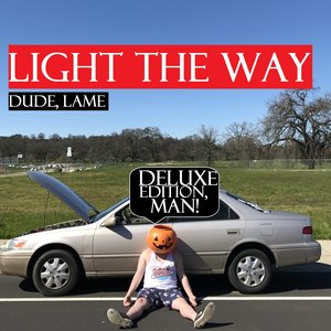 Dude Lame: Deluxe Edition, Man!