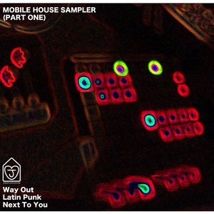 Mobile House Sampler (Part One)