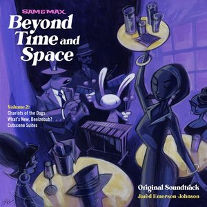 Sam & Max Beyond Time and Space: Volume 2 (Original Game Soundtrack)