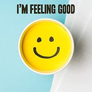 I'm Feeling Good