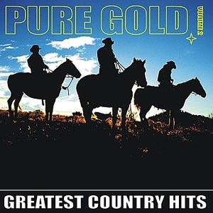 Pure Gold - Greatest Country Hits, Vol. 2