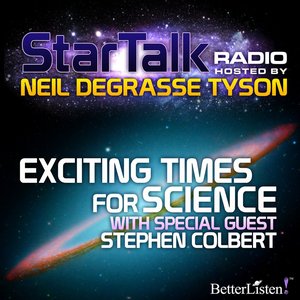 Exciting Times for Science with Special Guest Stephen Colbert, Season 1, Episode 8