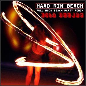 Haad Rin Beach (Full Moon Beach Party Remix)