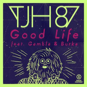 Good Life (feat. Gamble & Burke)