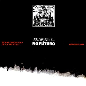 Rodrigo D. No Futuro