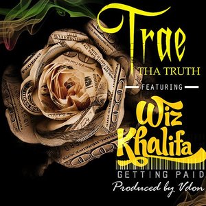 Trae - Getting Paid - Zortam Music