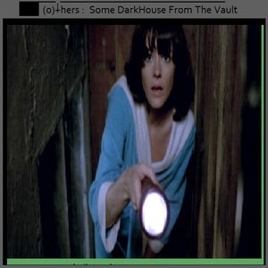 SOME DARKHOUSE FROM THE VAULT