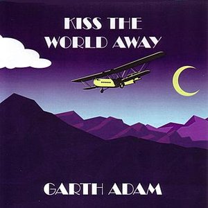 Kiss The World Away