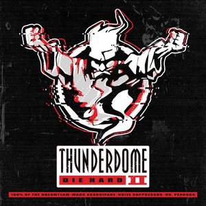 Thunderdome Die Hard II (Digital Version)