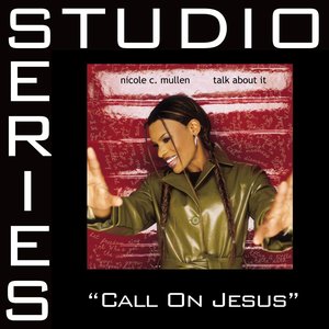 Call On Jesus [Studio Series Performance Track]