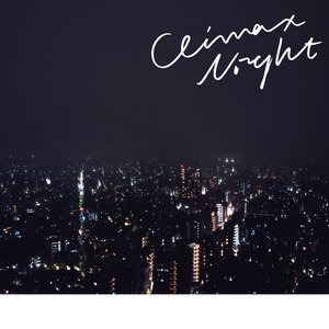 CLIMAX NIGHT e.p.