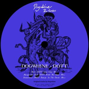 Dogwhine The Remixes - Single