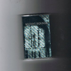 MILITANT HEDONISM