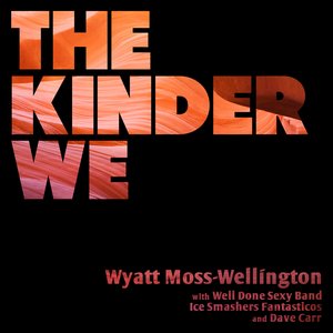 The Kinder We