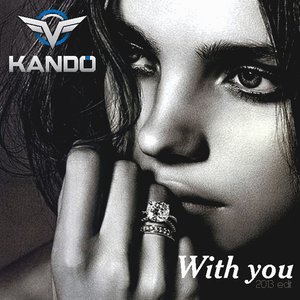 With You (2013 Edit)