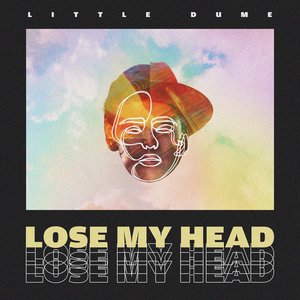 Lose My Head