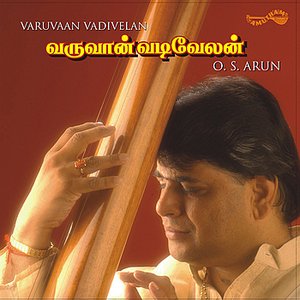 Varuvaan Vadivelan - O S  Arun