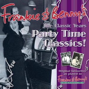 Frankie & Benny's The Classic Years - Party Time Classics