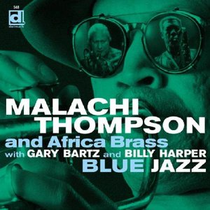 Image for 'Malachi Thompson and The Africa Brass with Gary Bartz and Billy Harper'