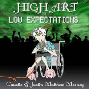 High Art for Low Expectations