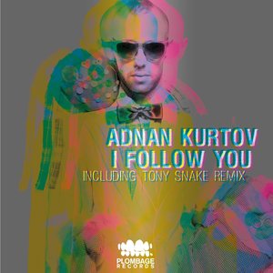I follow you