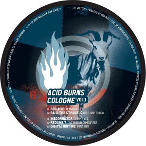 Acid Burns Cologne - Vol.1