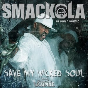 Save My Wicked Soul (feat. Kung Fu Vampire)