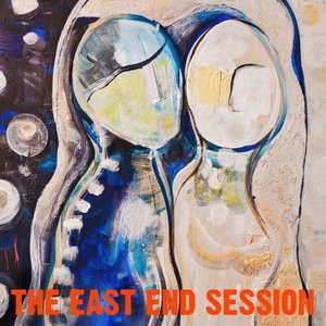 The East End Session