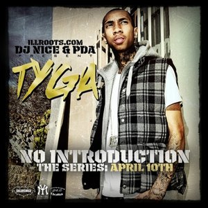 Tyga - No Introduction The Series: April 10th - Zortam Music