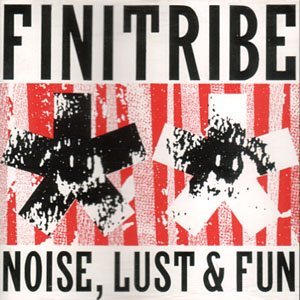 Noise, Lust & Fun