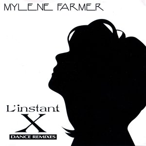 L'instant X (Dance Remixes)