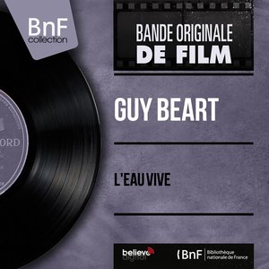 L'eau vive (feat. Freddy Balta et son ensemble) [Original Motion Picture Soundtrack, Mono Version]