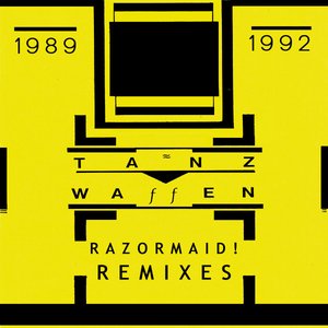 Razormaid Remixes (1989-1992)