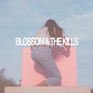 “Blossom And The Kills”的封面