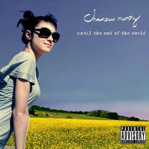 Until the End of the World