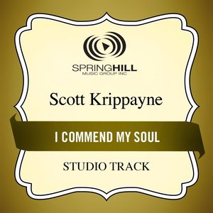 I Commend My Soul (Studio Track)